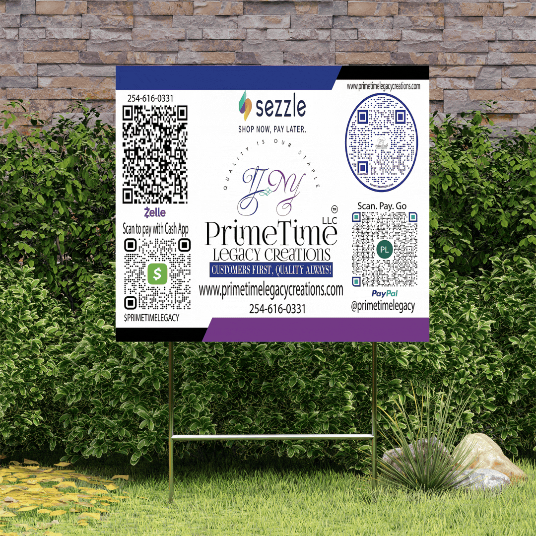 Yard Sign – PrimeTime Legacy Creations LLC
